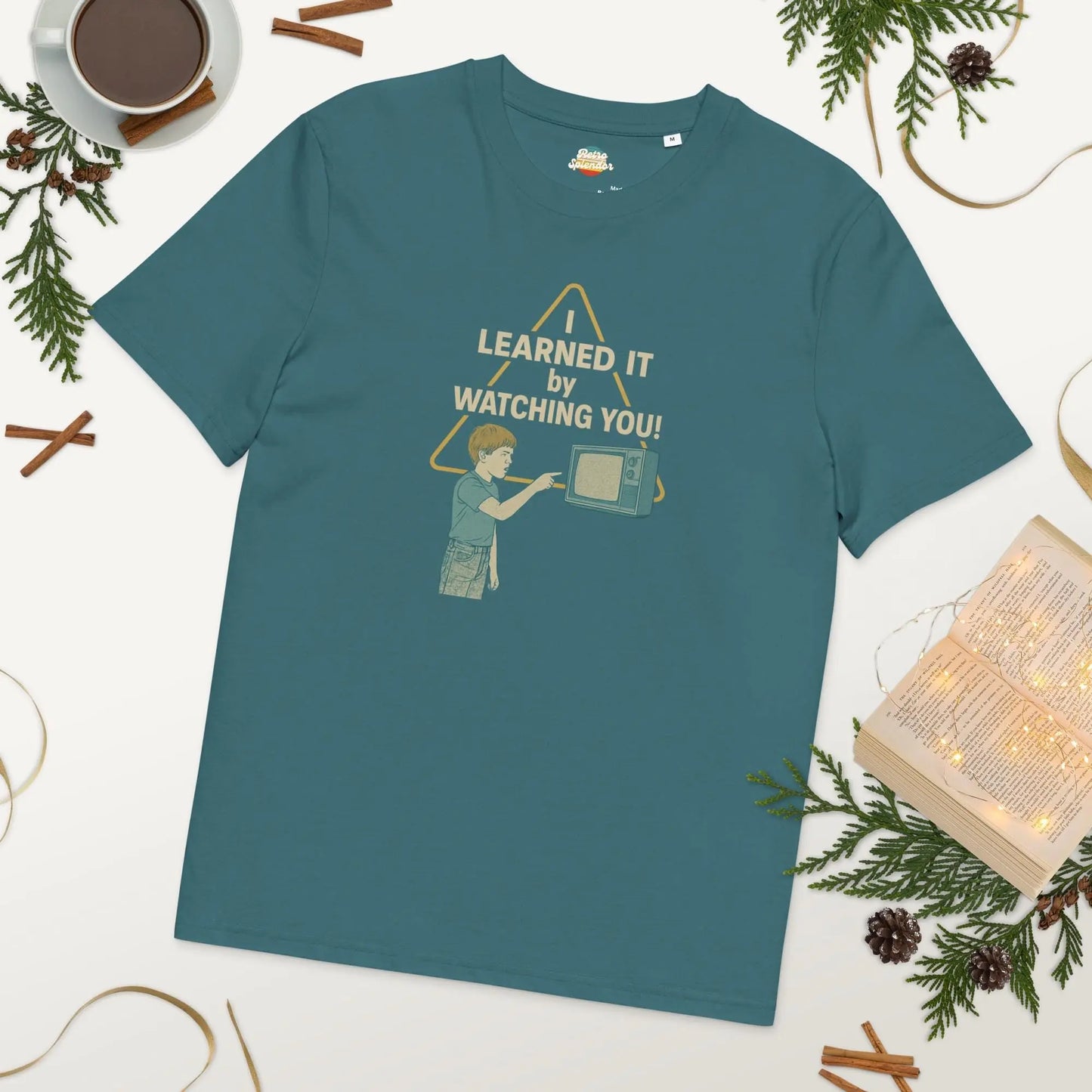 I Learned It From Watching You - organic cotton t-shirt