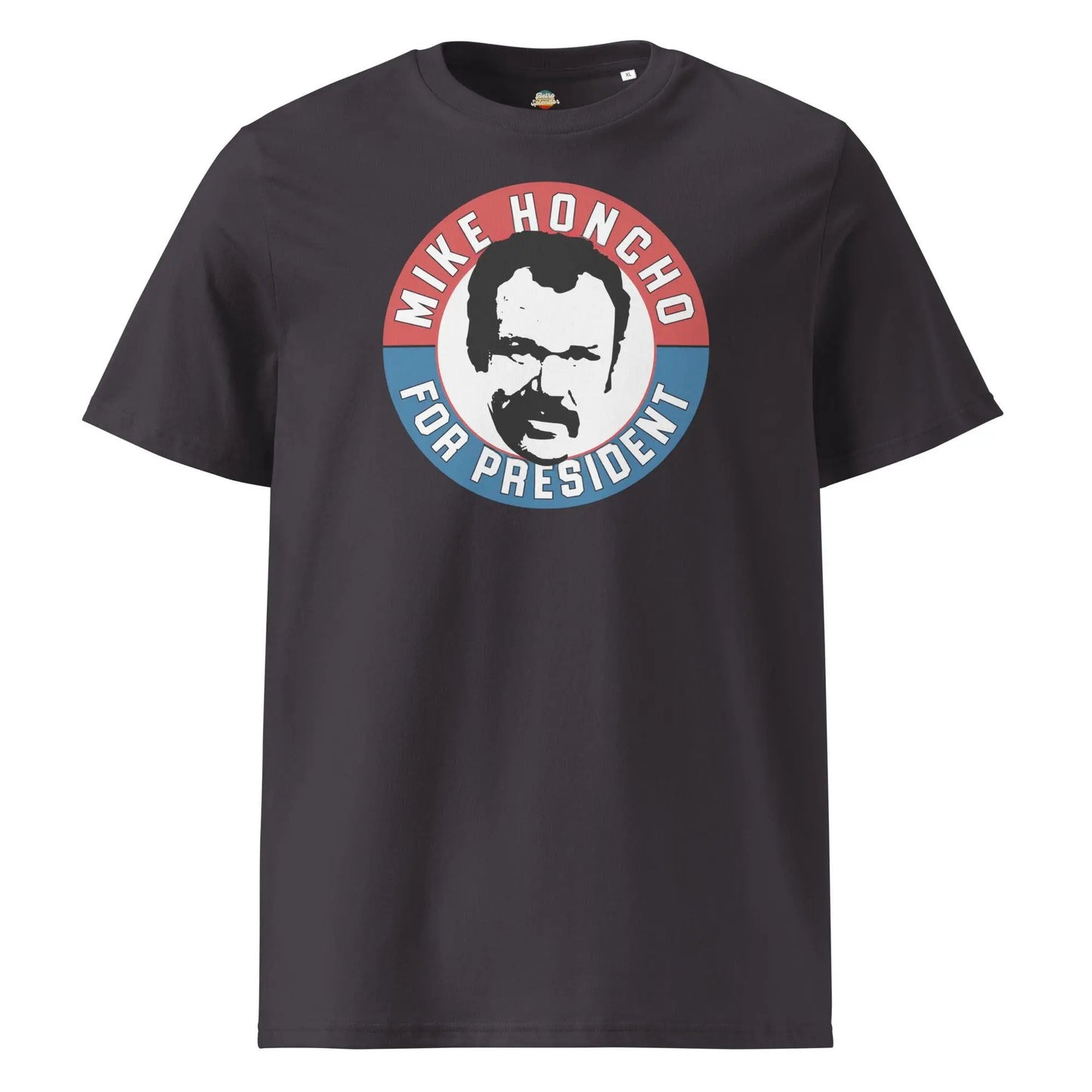 Mike Honcho For Prez - organic ribbed neck t-shirt by Stanley/Stella Tags: butthole, comedy, cult classic movie shirt, funny tee, graphic tees, mike honcho, organic cotton, original, retro comedy shirt, satirical humor t-shirt, shirt, t-shirt, talledega nights, vintage RetroSplendor Apparel