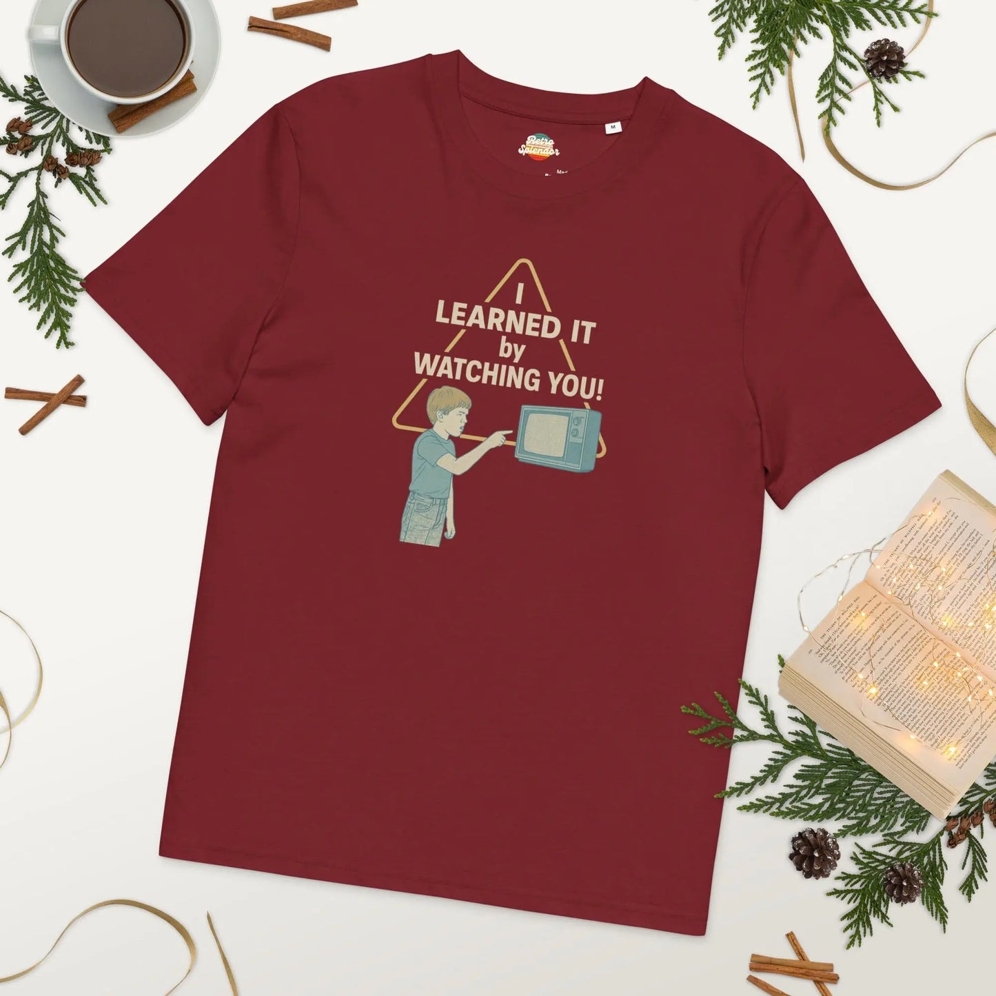 I Learned It From Watching You - organic cotton t-shirt