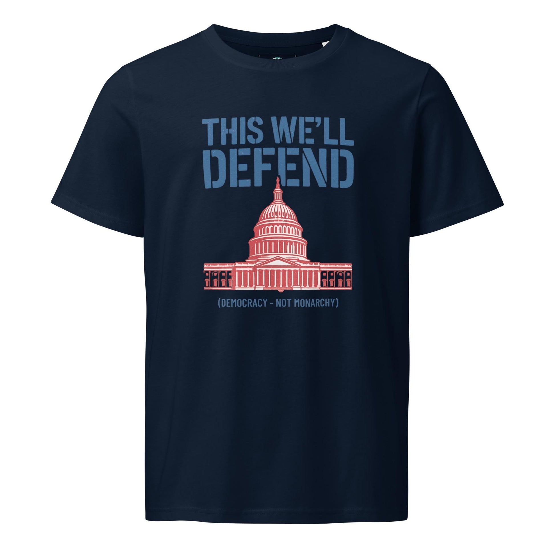 Defend Democracy - Anti-Monarchy Unisex organic mid-light t-shirt