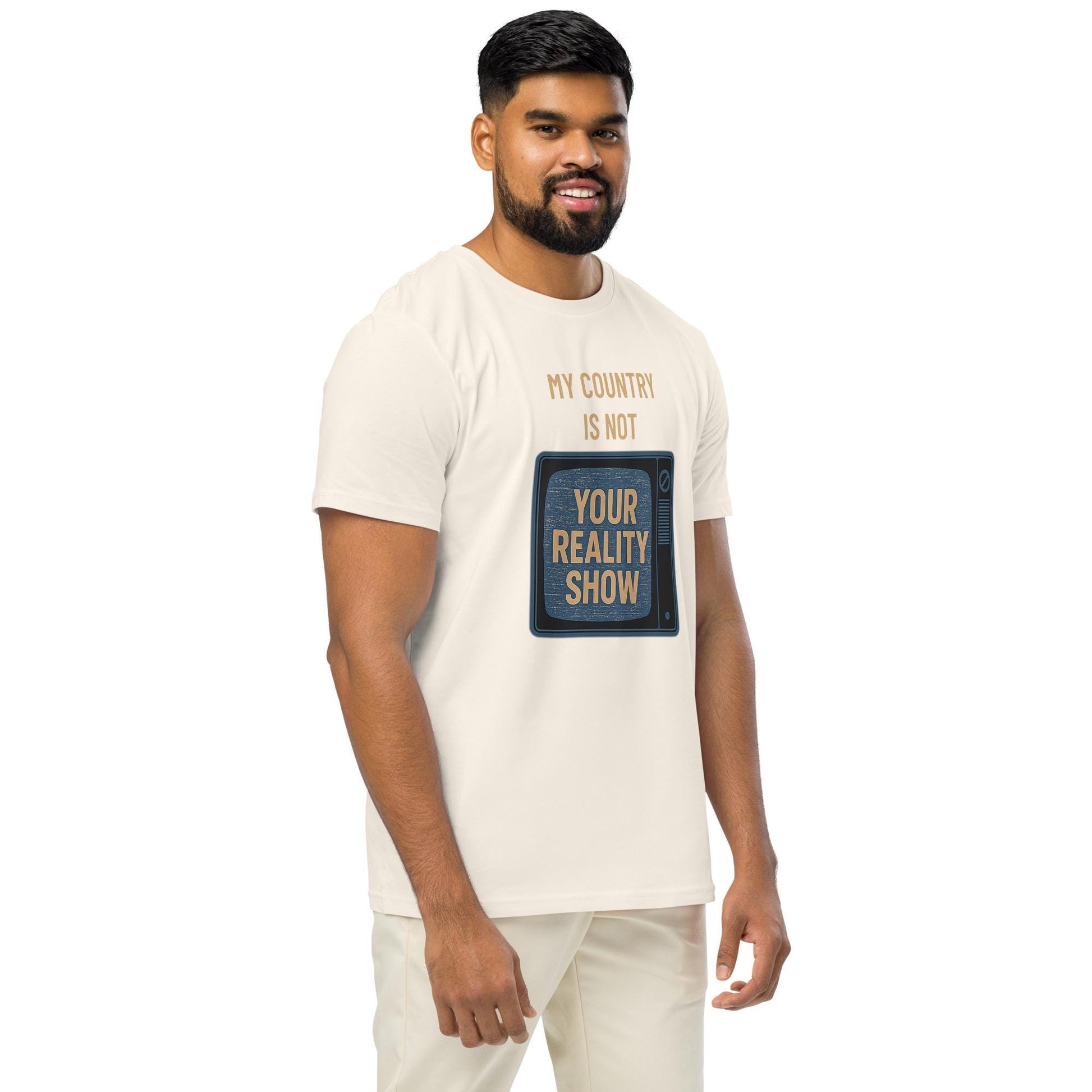 Ethical Fashion Unisex Organic Mid-Light T-Shirt - "My Country Is Not Your Reality Show" Eco Friendly Tee