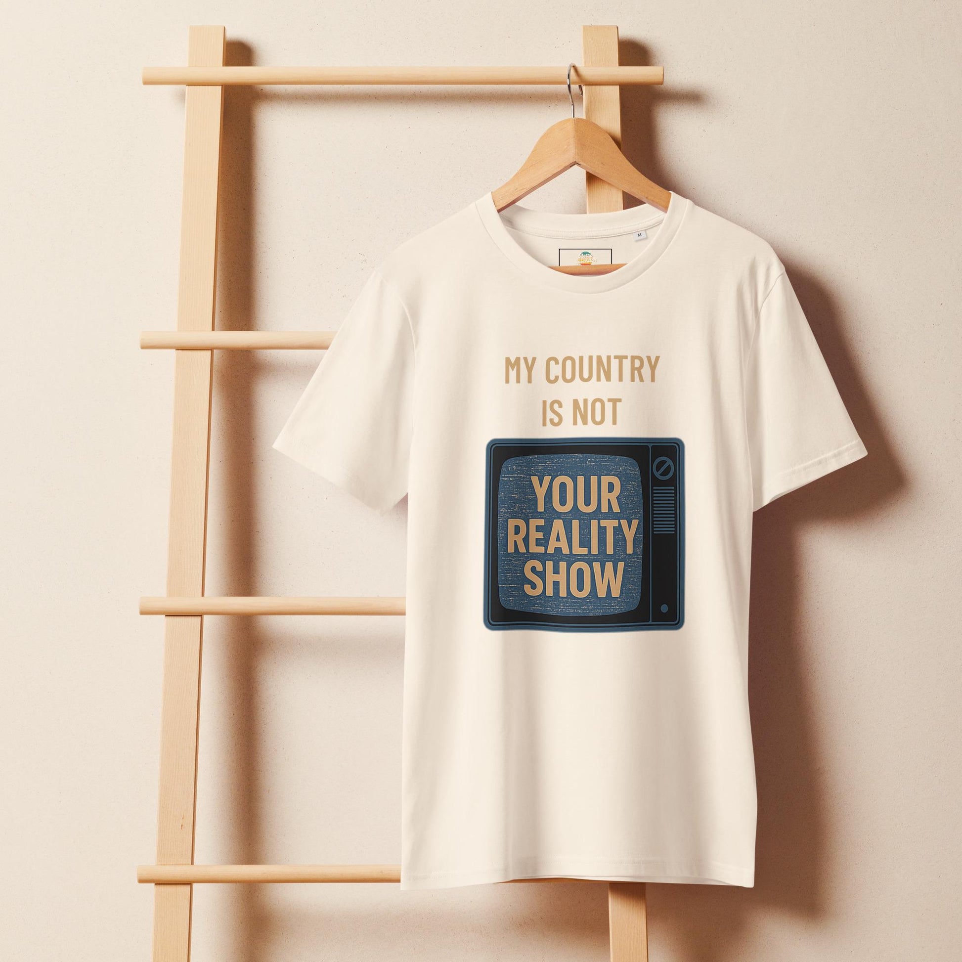 Ethical Fashion Unisex Organic Mid-Light T-Shirt - "My Country Is Not Your Reality Show" Eco Friendly Tee