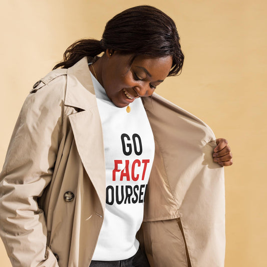 Go Fact Yourself - Political Statement Unisex Premium Sweatshirt