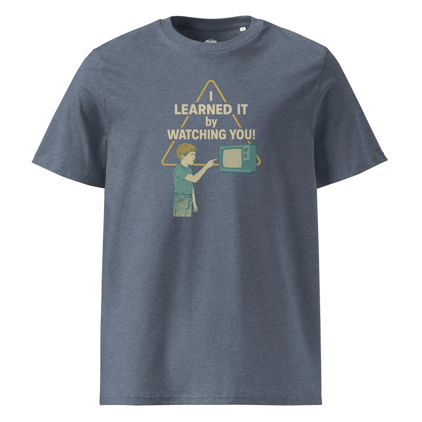 I Learned It By Watching You - organic cotton t-shirt by Stanley/Stella Tags: 80s, afterschool special, art, funny, graphic tee, original, retro, retrosplendor, splendor, tv, unisex, vintage RetroSplendor Apparel